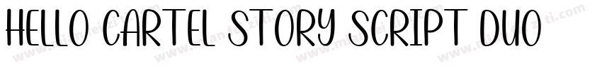 Hello Cartel Story Script Duo Sans字体转换